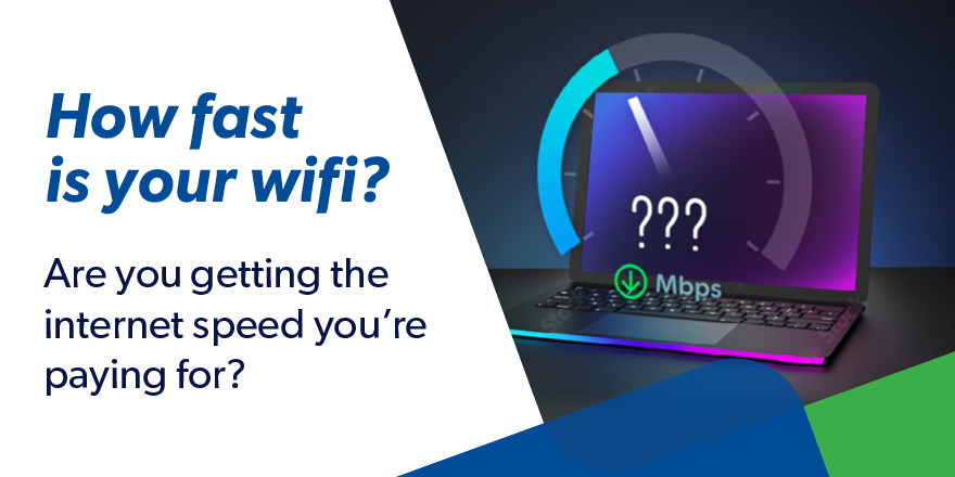 The graphic says how fast is your wifi?