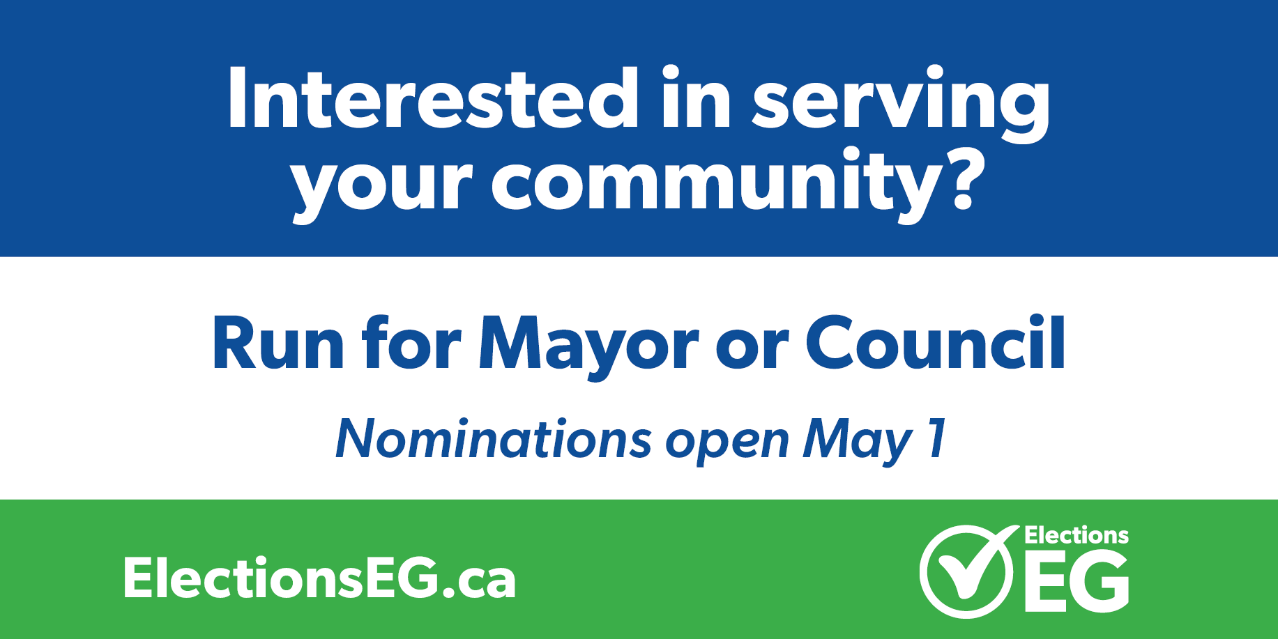 The image says interested in serving your community? Run for Mayor or Council. Nominations open May 1. 