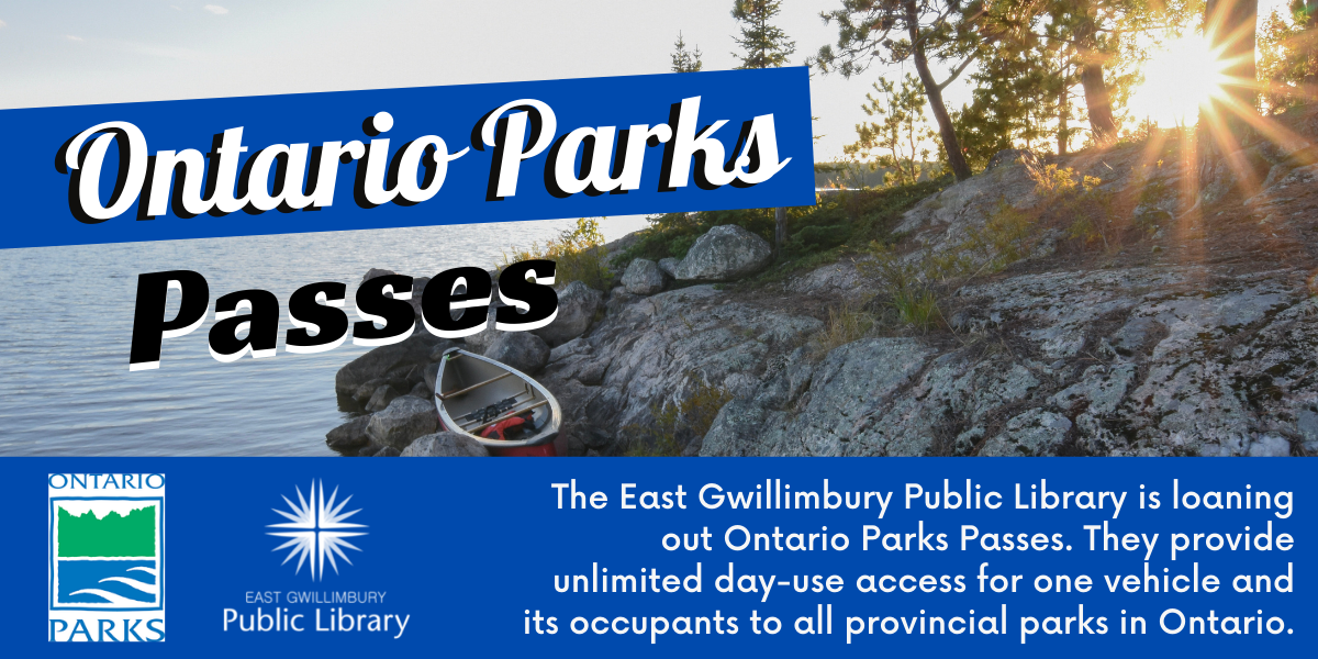 Ontario Parks Passes - East Gwillimbury Public Library Ad