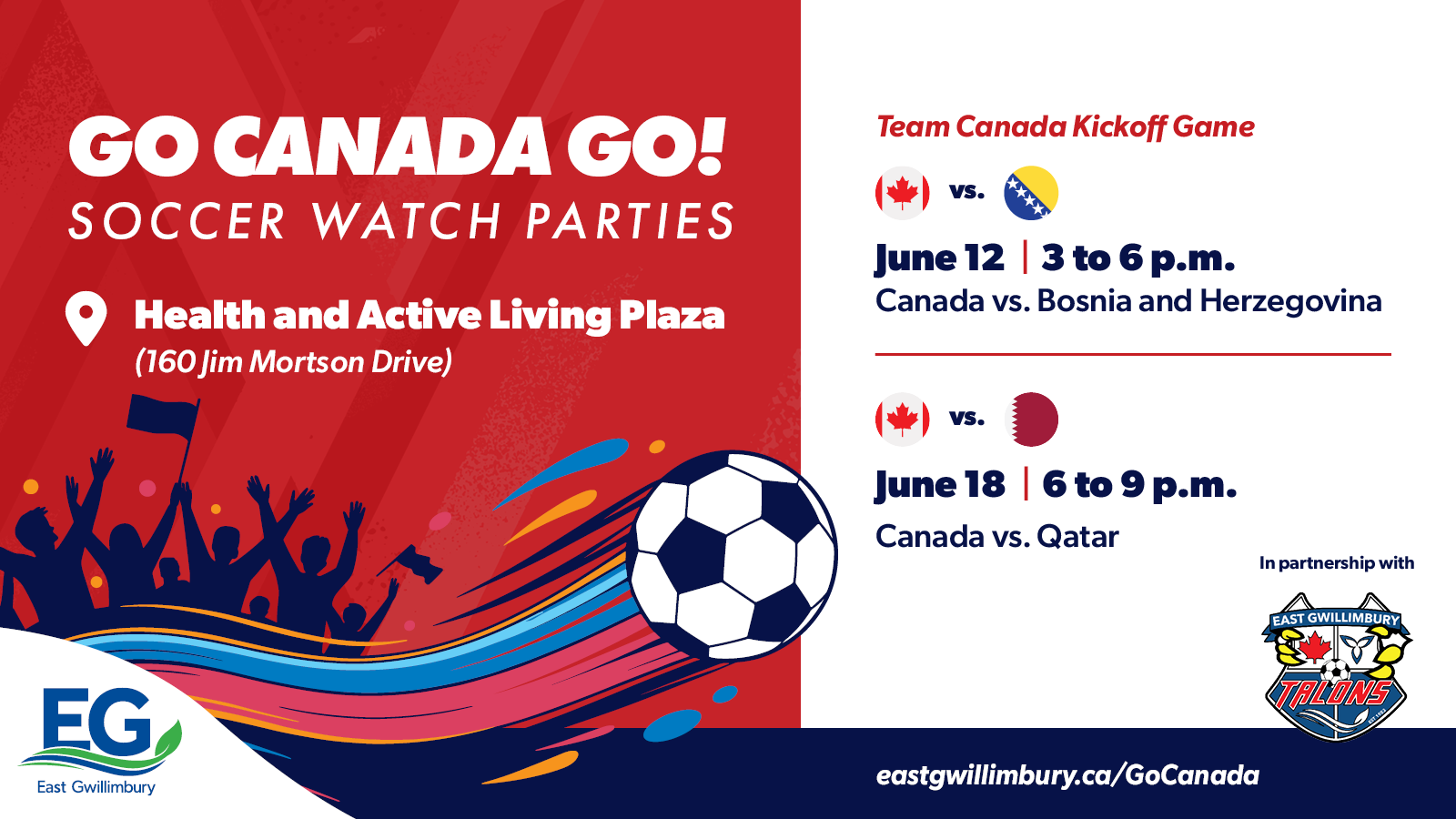 Promotional graphic reading “Go Canada Go! Soccer Watch Parties” at the Health and Active Living Plaza, listing two events: June 12, 3–6 p.m., Canada vs. Bosnia and Herzegovina, and June 18, 6–9 p.m., Canada vs. Qatar, with a cheering crowd silhouette and a soccer ball on a red background.