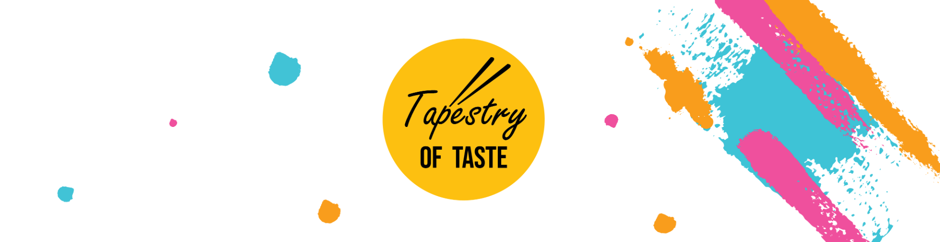 Colourful Tapestry of Taste banner with paint 